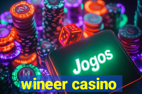 wineer casino