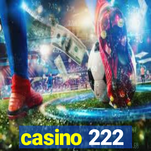 casino 222