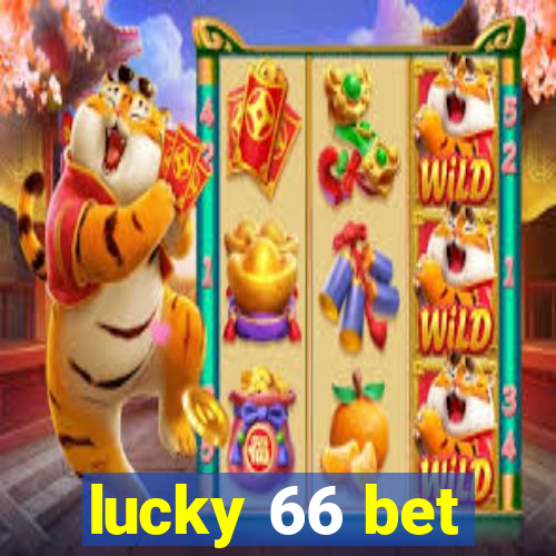 lucky 66 bet