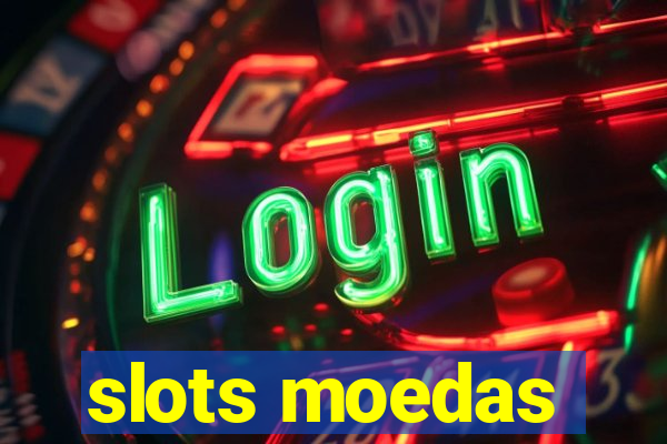 slots moedas