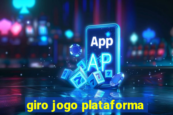 giro jogo plataforma