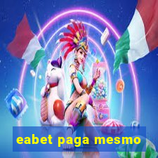 eabet paga mesmo