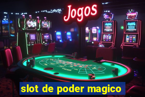 slot de poder magico