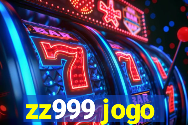 zz999 jogo