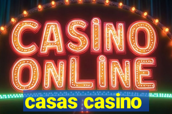 casas casino