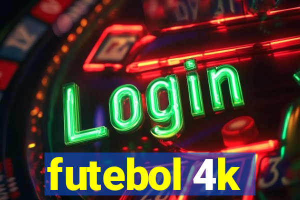 futebol 4k