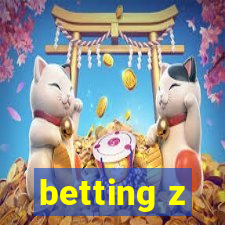 betting z