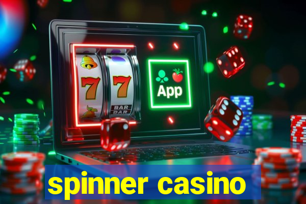 spinner casino