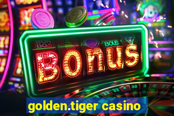 golden.tiger casino