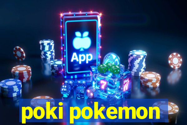 poki pokemon