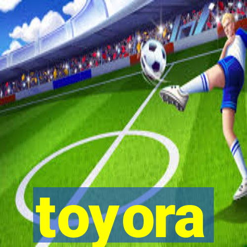 toyora