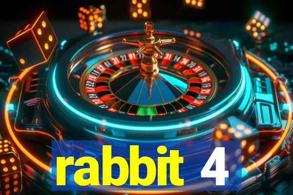 rabbit 4