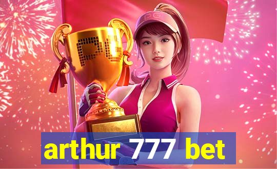 arthur 777 bet