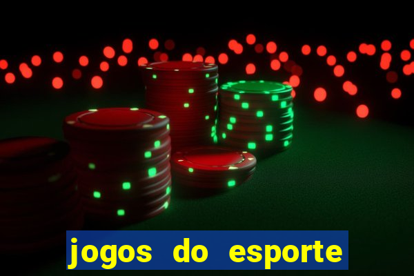 jogos do esporte da sorte