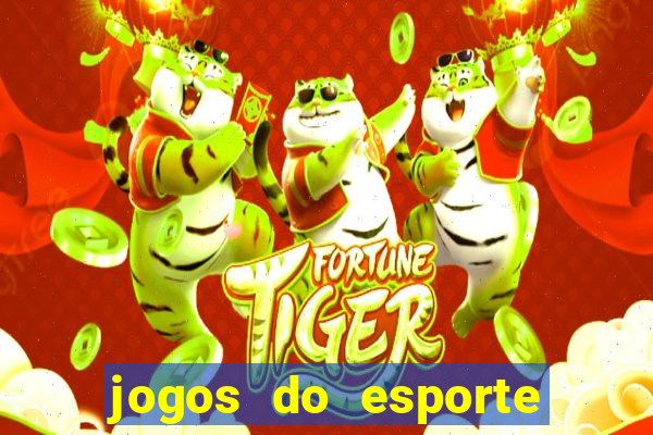 jogos do esporte da sorte