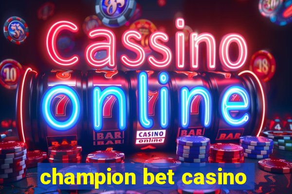 champion bet casino