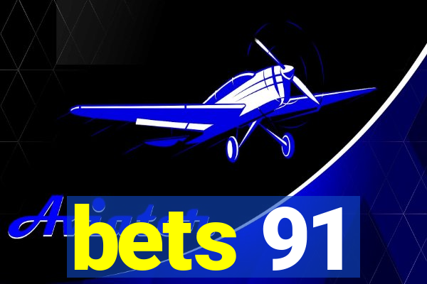 bets 91