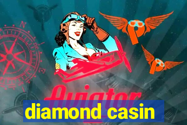 diamond casin