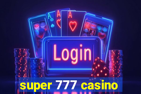 super 777 casino