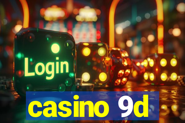 casino 9d