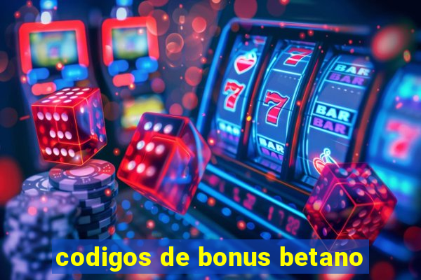 codigos de bonus betano