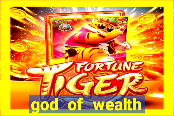 god of wealth mystery link