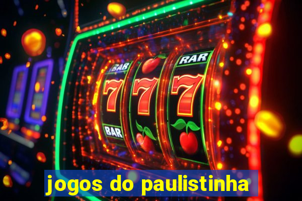 jogos do paulistinha