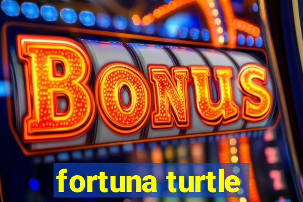 fortuna turtle