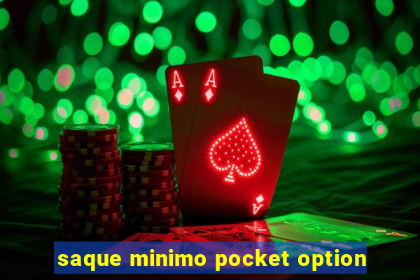 saque minimo pocket option