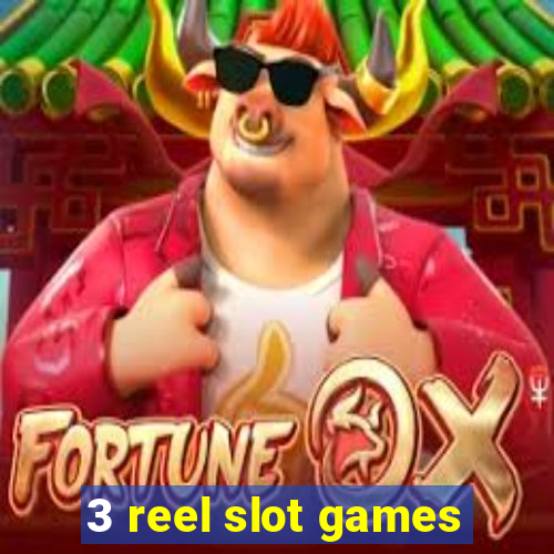 3 reel slot games