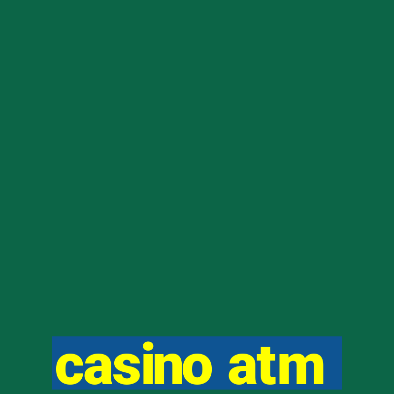 casino atm