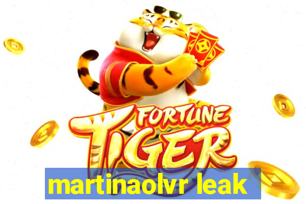 martinaolvr leak