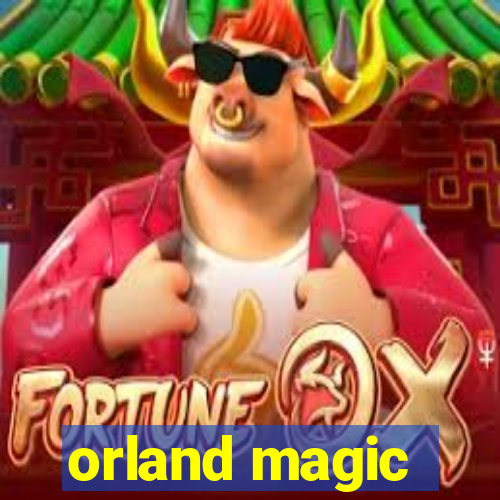 orland magic