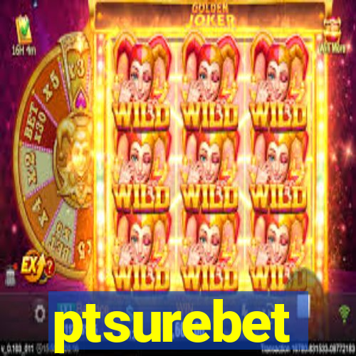 ptsurebet