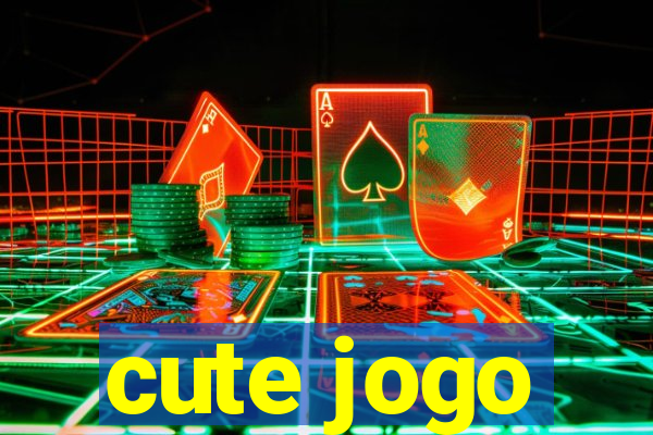 cute jogo