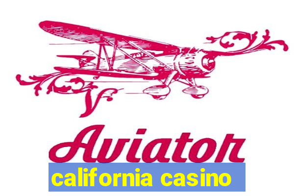 california casino