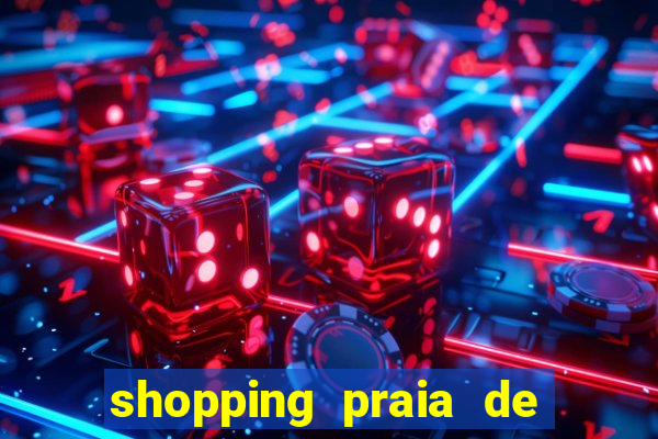 shopping praia de belas cinema