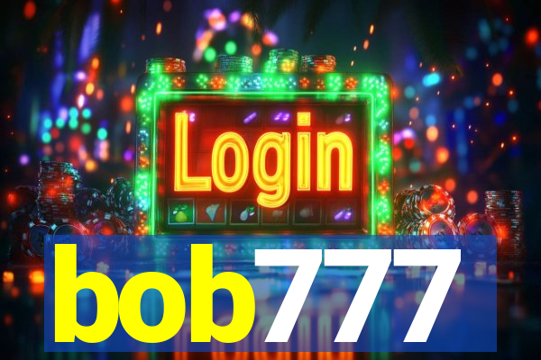 bob777