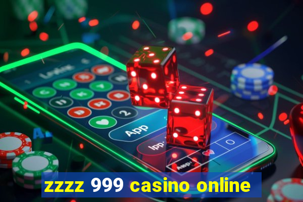 zzzz 999 casino online