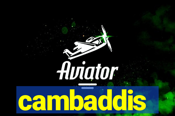 cambaddis