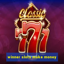 winner slots make money