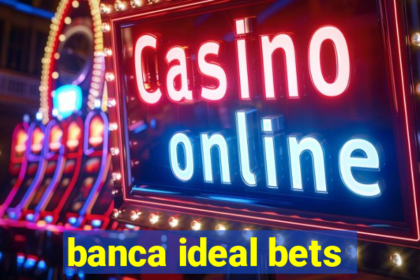 banca ideal bets