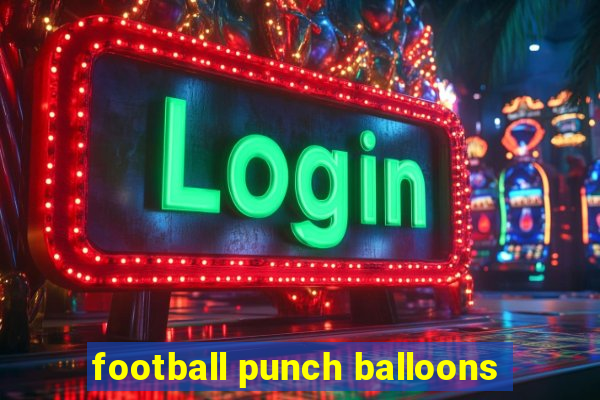 football punch balloons