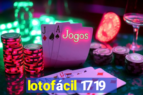 lotofácil 1719