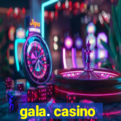 gala. casino