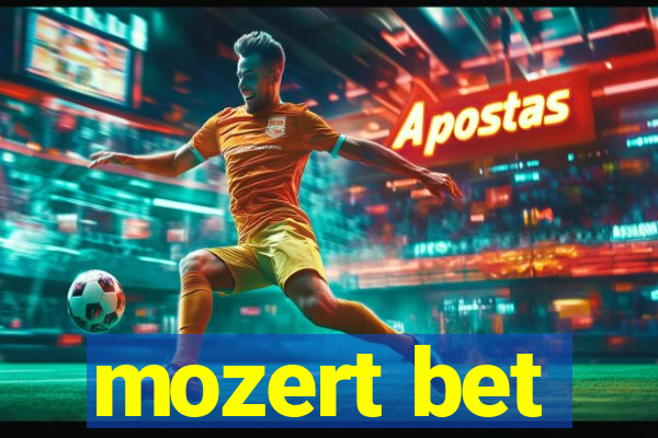 mozert bet