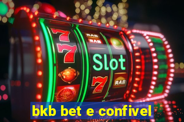 bkb bet e confivel