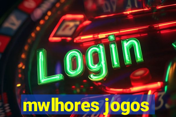 mwlhores jogos