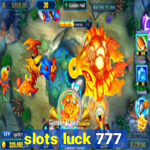 slots luck 777