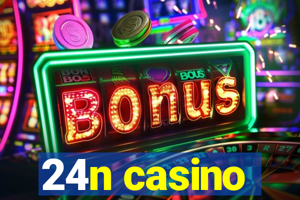 24n casino